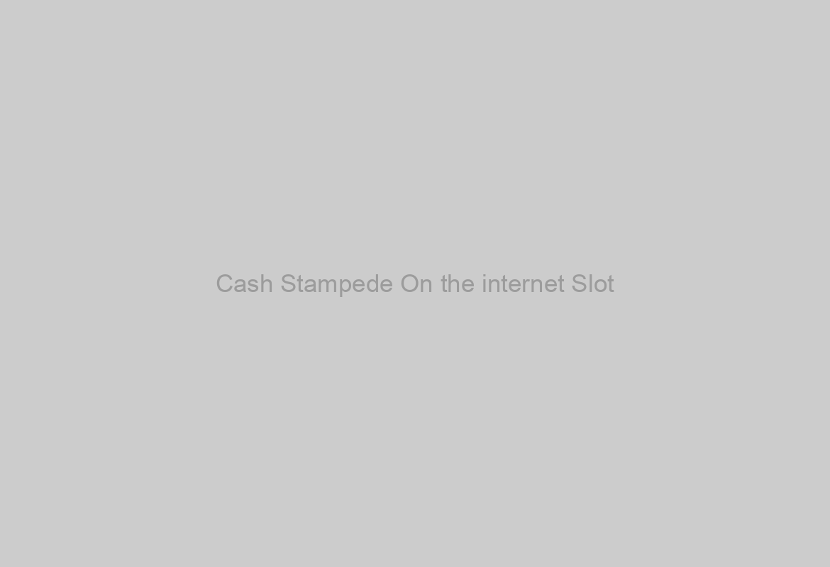 Cash Stampede On the internet Slot